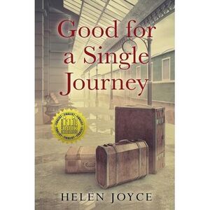Good for a Single Journey -- Helen Joyce